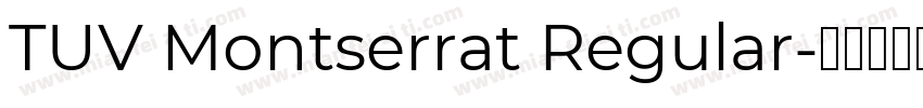TUV Montserrat Regular字体转换